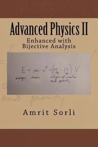 bokomslag Advanced Physics II: Enhanced with Bijective Analysis