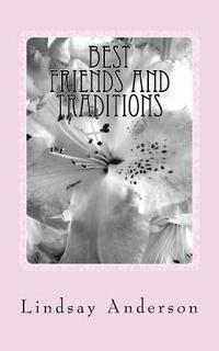 bokomslag Best Friends and Traditions: A Jerica Samuels Novel