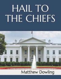 bokomslag Hail to the Chiefs