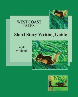 West Coast Tales: Short Story Writing Guide 1