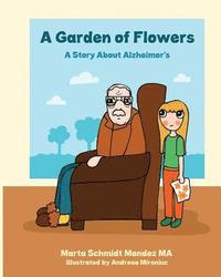 bokomslag A Garden of Flowers: A Story About Alzheimer's