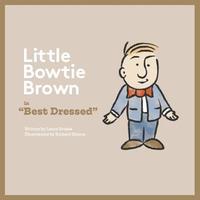 bokomslag Bowtie Brown: Best Dressed
