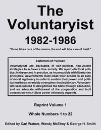bokomslag The Voluntaryist - 1982-1986: Reprint Volume 1, Whole Numbers 1 to 22