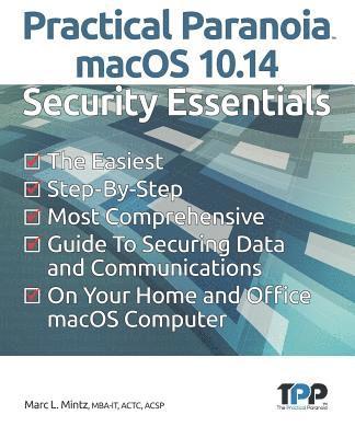 Practical Paranoia macOS 10.14 Security Essentials 1