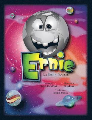 Ernie, La Petite Plan te Grise: French Version of Ernie, the Little Gray Planet 1