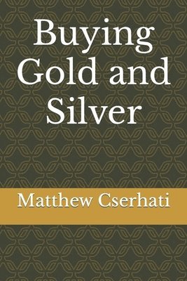 Buying Gold and Silver 1