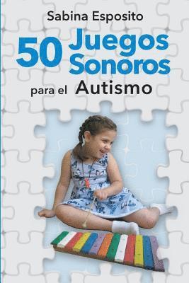 bokomslag 50 juegos sonoros para el autismo