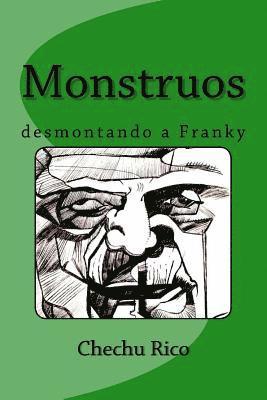 Jesus Ruiz Rico - Monstruos: desmontando a Franky, Häftad