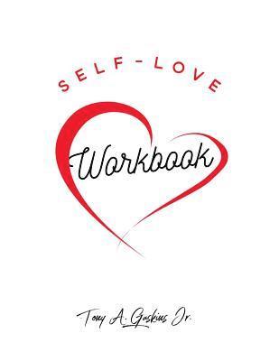 Tony Gaskins Jr - Self-Love Workbook, Häftad