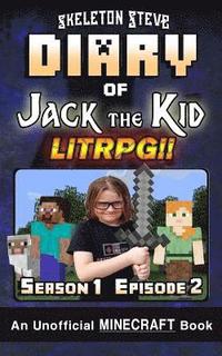 bokomslag Diary of Jack the Kid - A Minecraft LitRPG - Season 1 Episode 2 (Book 2): Unofficial Minecraft Books for Kids, Teens, & Nerds - LitRPG Adventure Fan F
