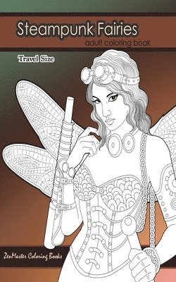 bokomslag Steampunk Fairies Adult Coloring Book Travel Size