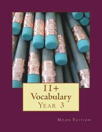 bokomslag 11+ Vocabulary: Year 3