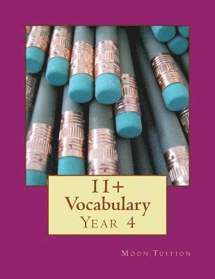 11+ Vocabulary: Year 4 1