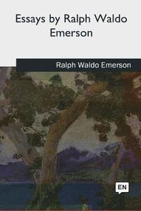bokomslag Essays by Ralph Waldo Emerson