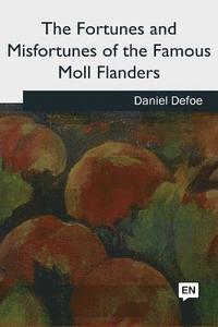 bokomslag The Fortunes and Misfortunes of the Famous Moll Flanders