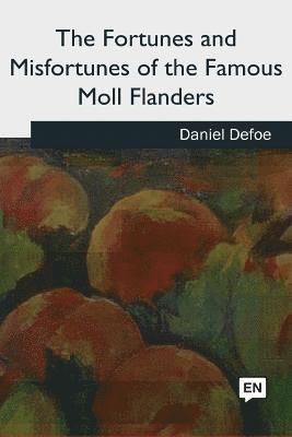 The Fortunes and Misfortunes of the Famous Moll Flanders 1