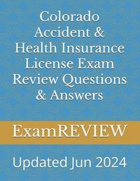 bokomslag Colorado Accident & Health Insurance License Exam Review Questions & Answers