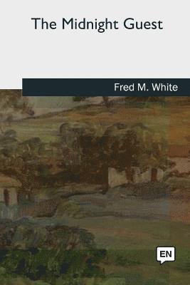Fred M. White - The Midnight Guest, Häftad