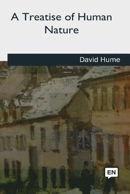 A Treatise of Human Nature