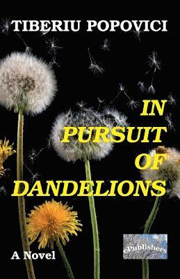 Vasile Poenaru - In Pursuit of Dandelions, Häftad