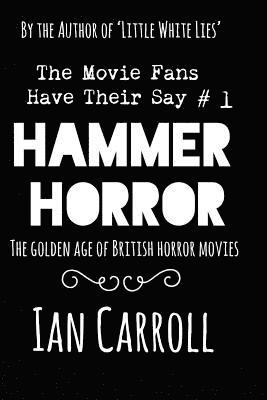 Ian Carroll - Hammer Horror - The Movie Fans Have Their Say #1, Häftad