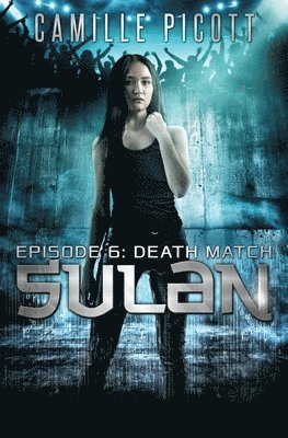 Sulan, Episode 6 1