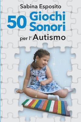 bokomslag 50 Giochi Sonori Per l'Autismo