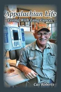 bokomslag Appalachian Life Living With Lung Cancer: Appalachian Life Living With Lung Cancer