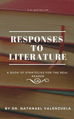 Responses to Literature: Strategies for Fiction and Nonfiction 1