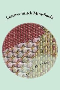 bokomslag Learn-a-Stitch Mini-Socks: Creative Needlepoint Projects to Learn Stitches