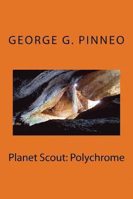 Planet Scout: Polychrome 1