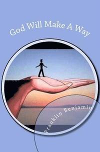 bokomslag God Will Make A Way