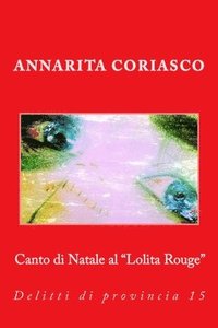 bokomslag Canto di Natale al &quot;Lolita Rouge&quot;