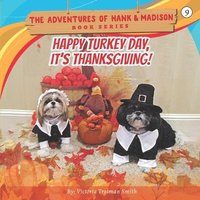 bokomslag Happy Turkey Day, It's Thanksgiving!