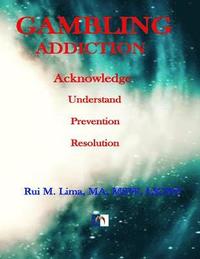 bokomslag Gambling Addiction - A Self-Discover Workbook: Acknowledge, Understand, Prevention, Resolution