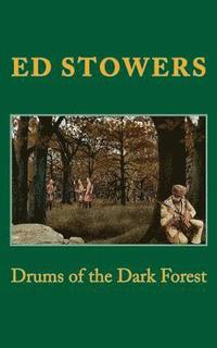 bokomslag Drums of the Dark Forest