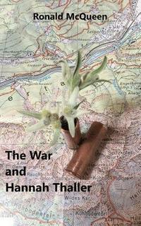 bokomslag The War and Hannah Thaller: Book 3 in the Drava Series