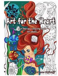 bokomslag Art for the Heart: Art Therapy Coloring Book for Adults