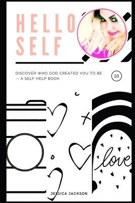 Jessica Jackson - Hello "Self!": It's time to meet the real you!, Häftad