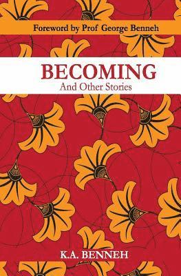 Becoming: And Other Stories 1