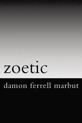 Damon Ferrell Marbut - zoetic, Häftad