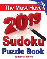 bokomslag The Must Have 2019 Sudoku Puzzle Book: The 2019 sudoku puzzle book with 365 daily sudoku grids. Sudoku puzzles for every day of the year. 365 Sudoku G