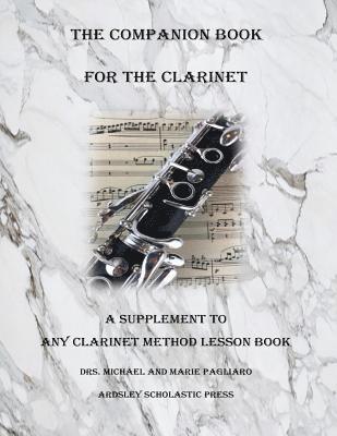 Michael J. Pagliaro - The Companion Book for The Clarinet, Häftad