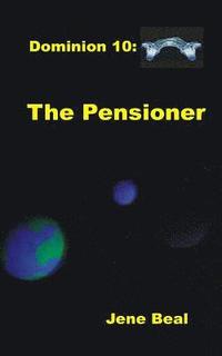 bokomslag Dominion 10: The Pensioner