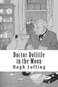 bokomslag Doctor Dolittle in the Moon