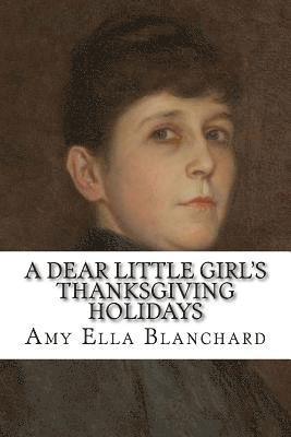 A Dear Little Girl's Thanksgiving Holidays 1