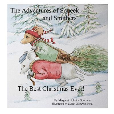 The Adventures of Squeek and Smithers: The Best Christmas Ever! 1