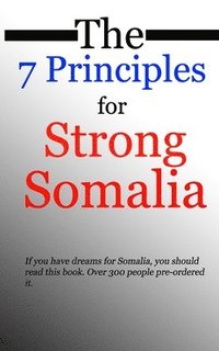 bokomslag The 7 Principles for Strong Somalia