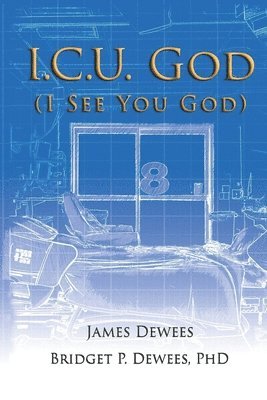 I.C.U. God: (I See You God) 1