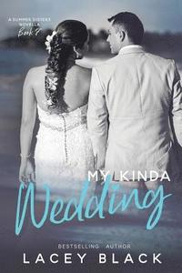 bokomslag My Kinda Wedding: A Summer Sisters Novella